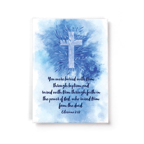 Baptism - Colossians 2:12 - Fridge Scripture Magnet