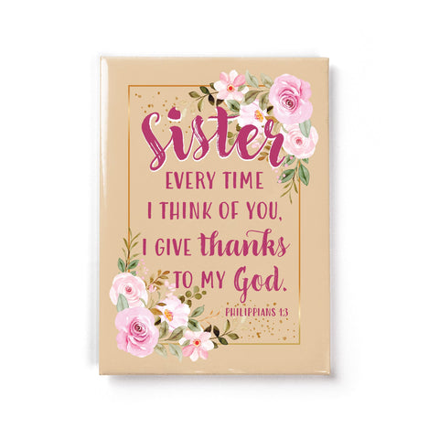 Sister - Philippians 1:3 - Fridge Scripture Magnet