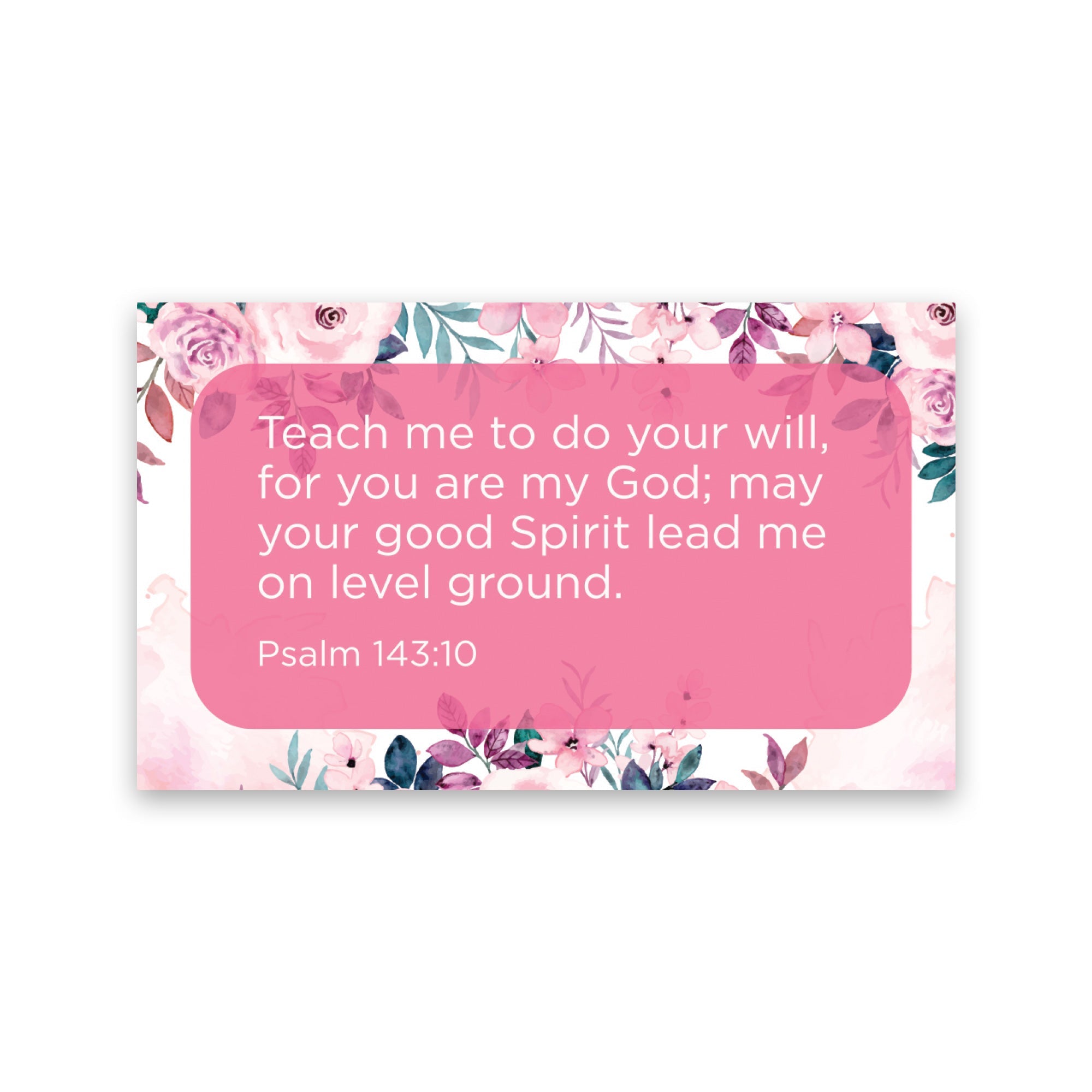 Teach me to do your will, Psalm 143:10, Pass Along Scripture Cards, Pack of 25
