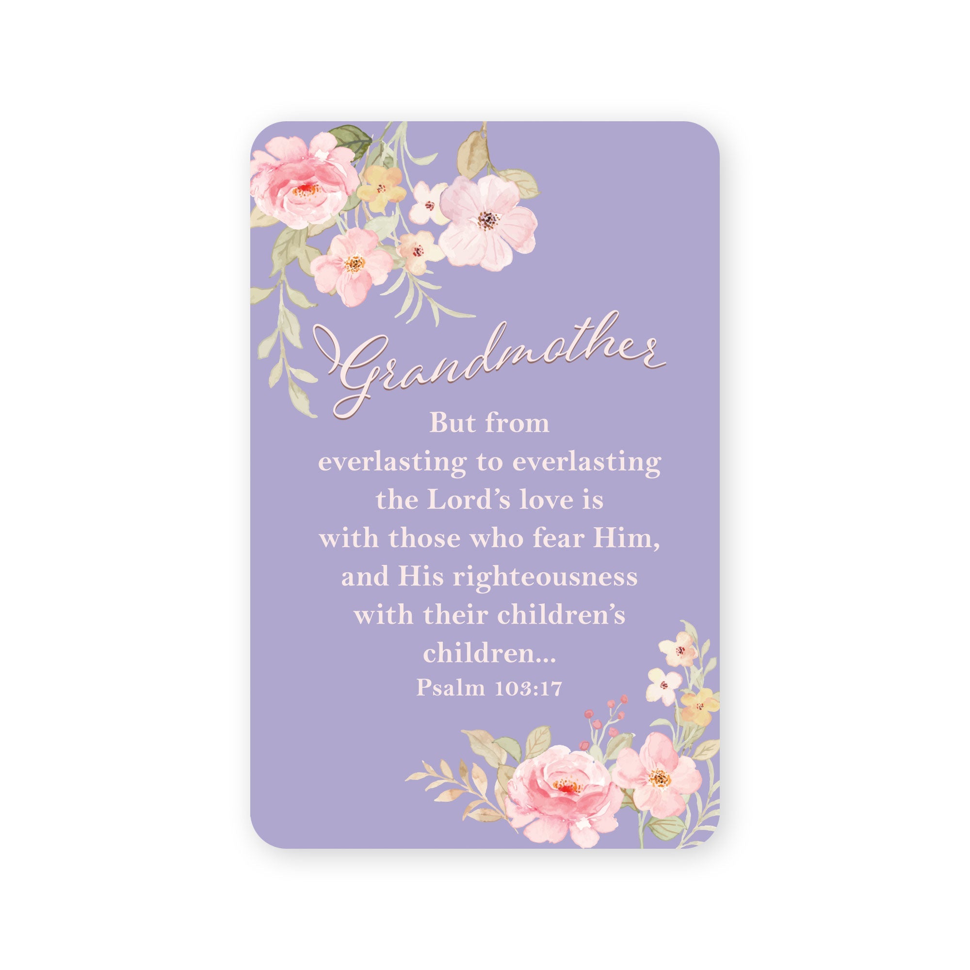 Wallet Scripture Card, Grandmother – Psalm 103:17
