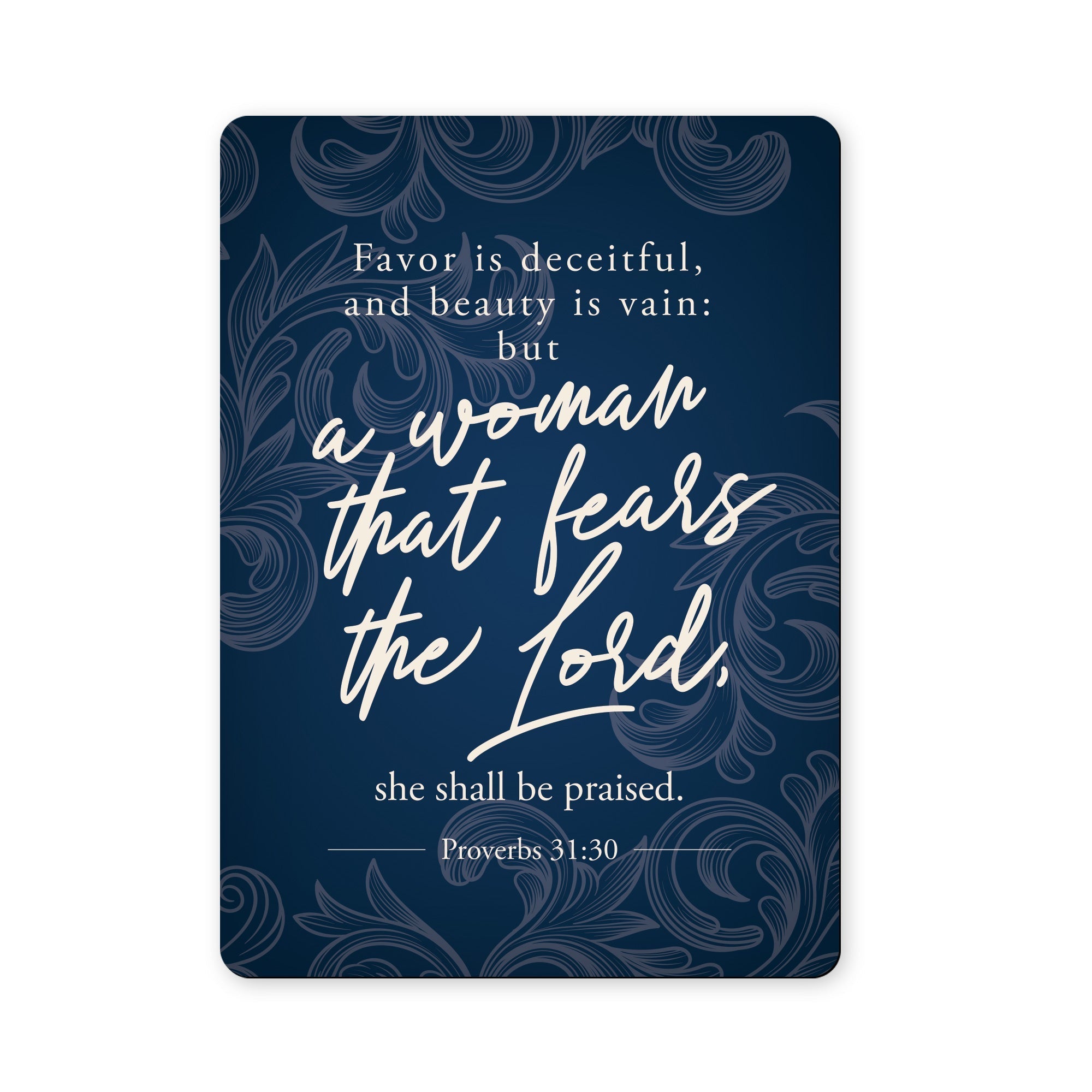 A woman that fears the Lord - Proverbs 31:30 - Scripture Magnet