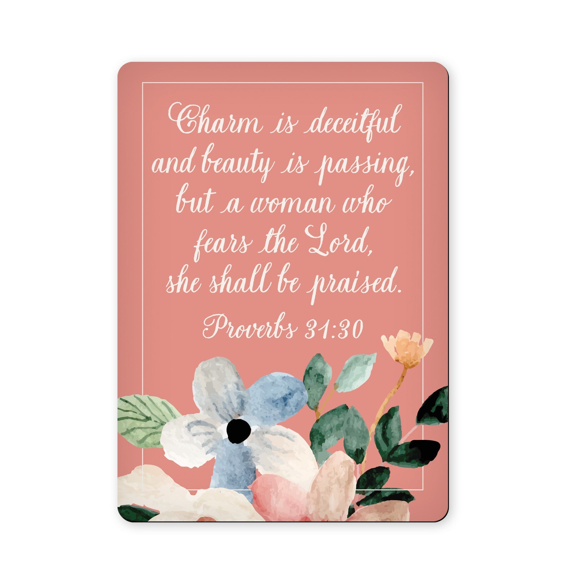 A Woman Who Fears the Lord - Proverbs 31:30 (Peach) - Scripture Magnet