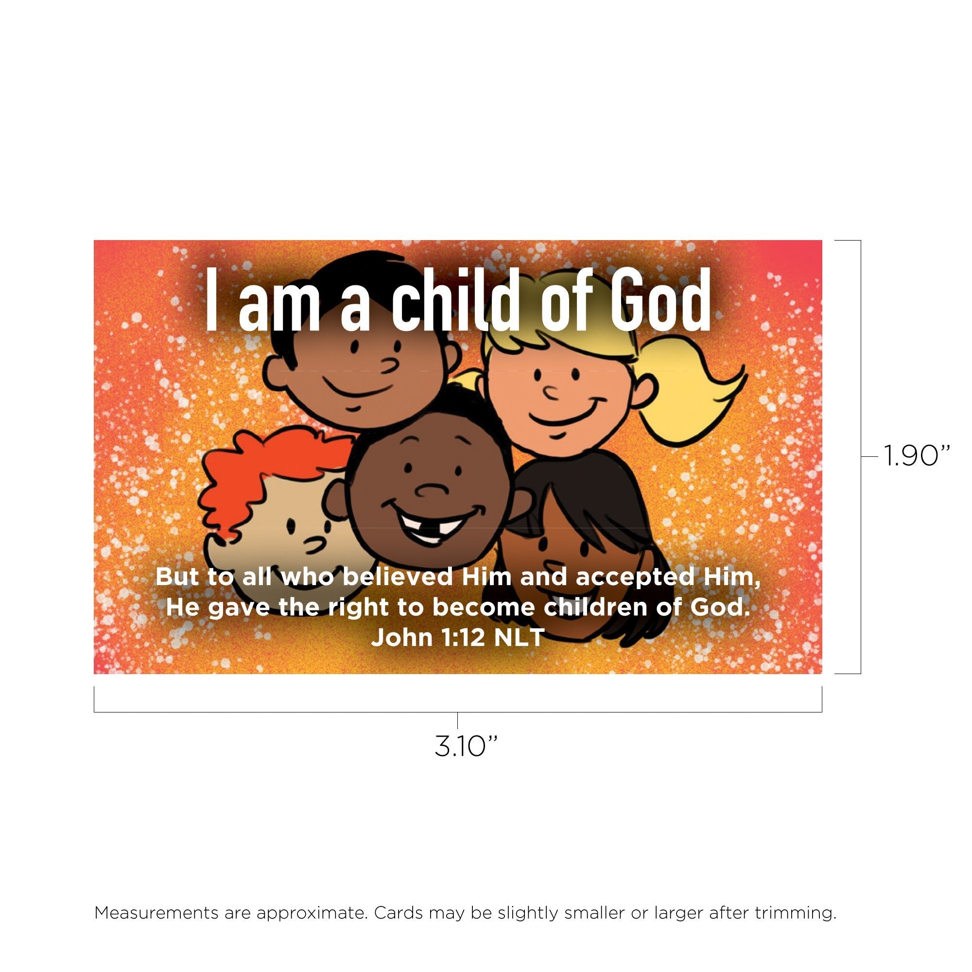 Children and Youth, Pass Along Scripture Cards, I am a Child of God, John 1:12, Pack of 25