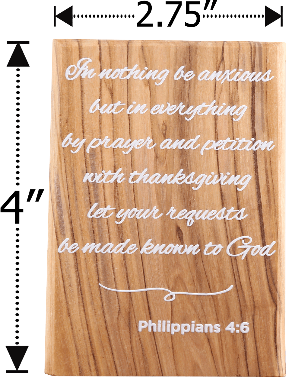 Olive Wood Plaque with White Print #5, Philippians 4:6
