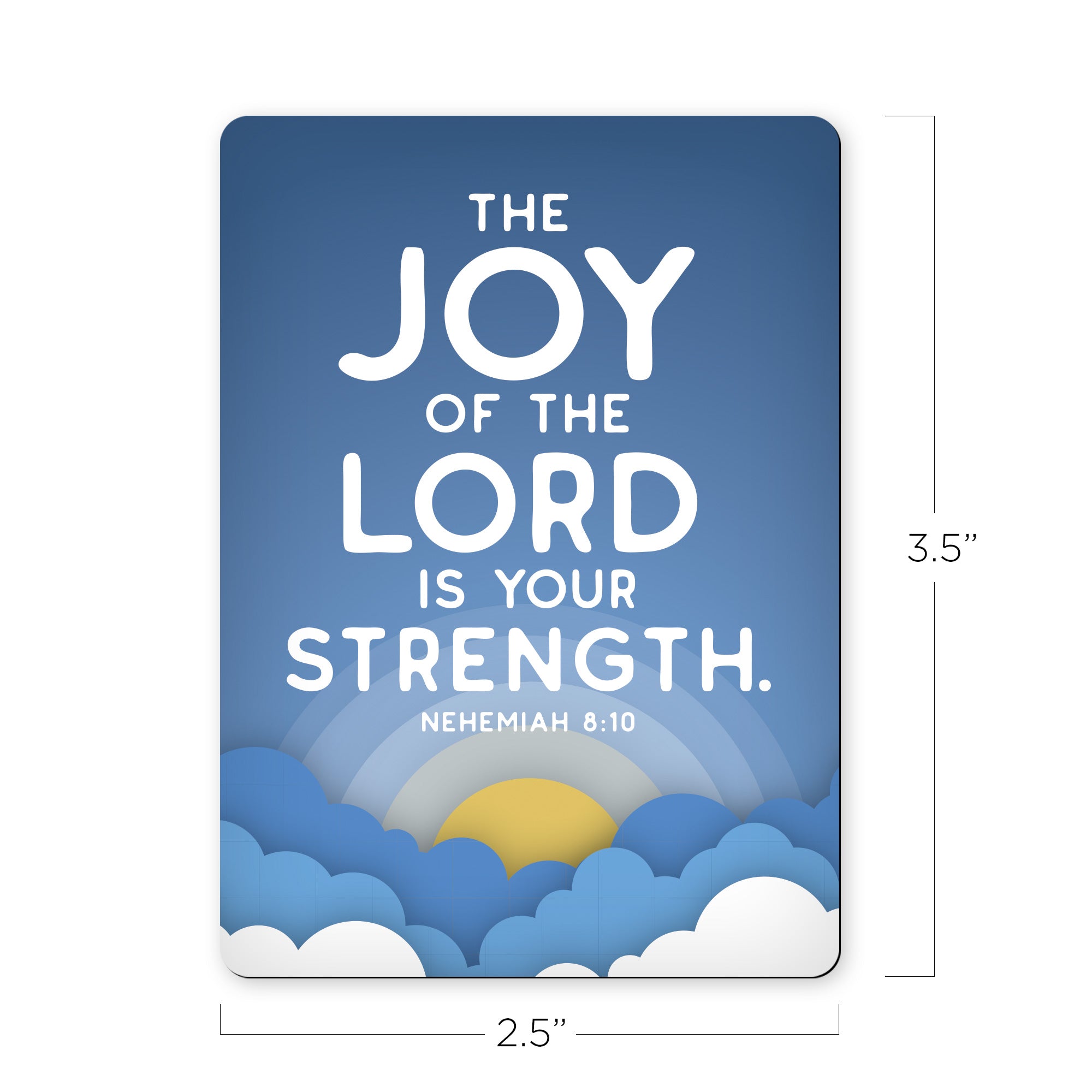 The Joy of the Lord - Nehemiah 8:10 (Sunrise) - Scripture Magnet