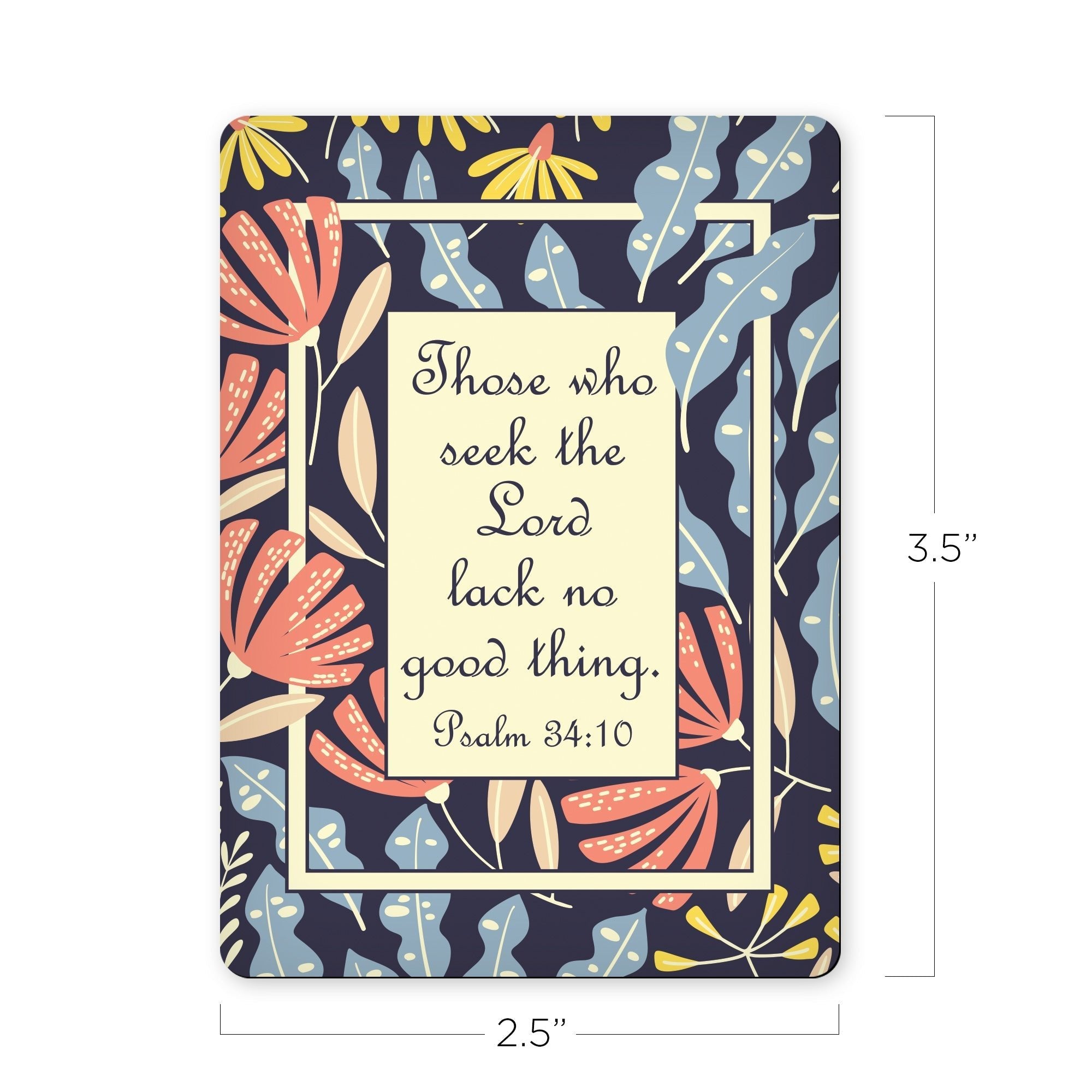 Lack No Good Thing - Psalm 34:10 - Scripture Magnet