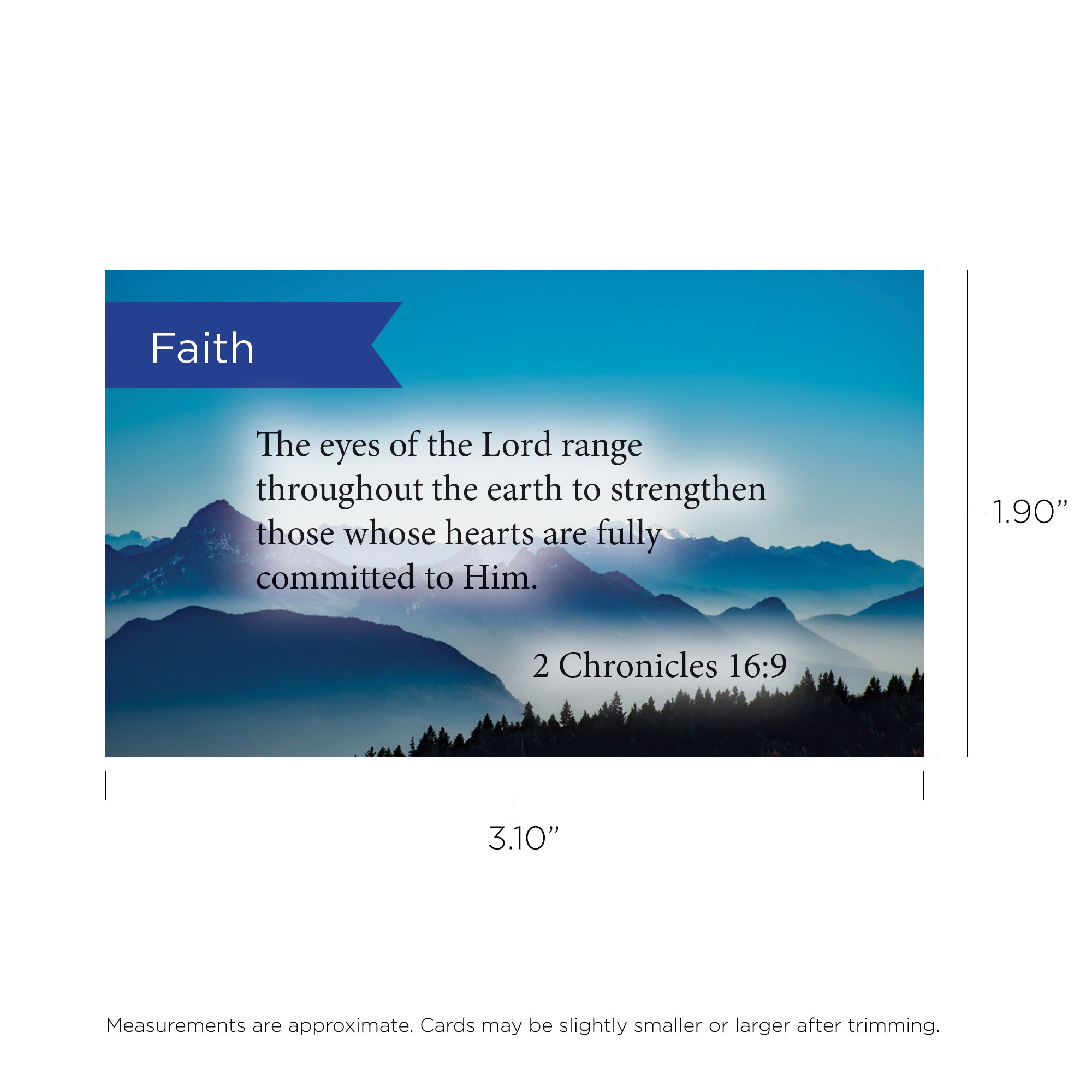 Faith, 2 Chron 16:9, Pass Along Scripture Cards, Pack 25