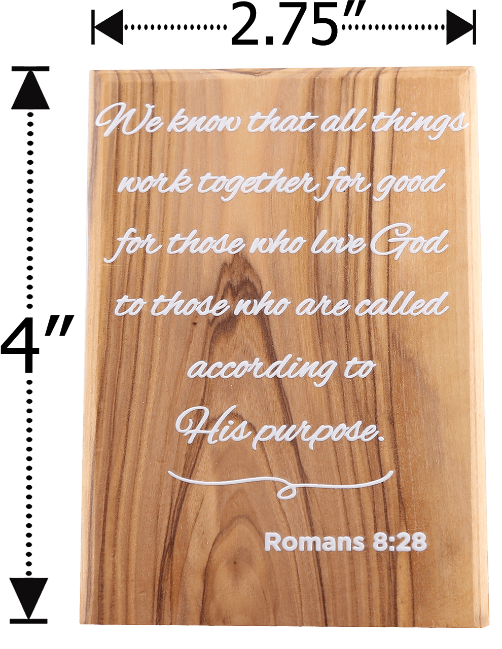 Olive Wood Plaque with White Print #6, Romans 8:28