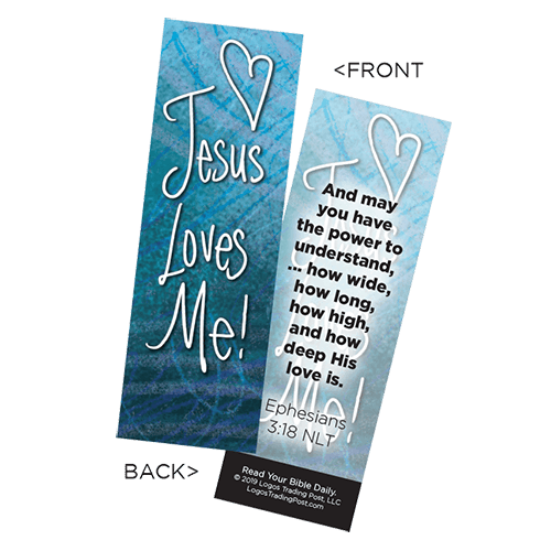 Children's Christian Bookmark, Jesus Loves Me, Ephesians 3:18 - Pack of 25