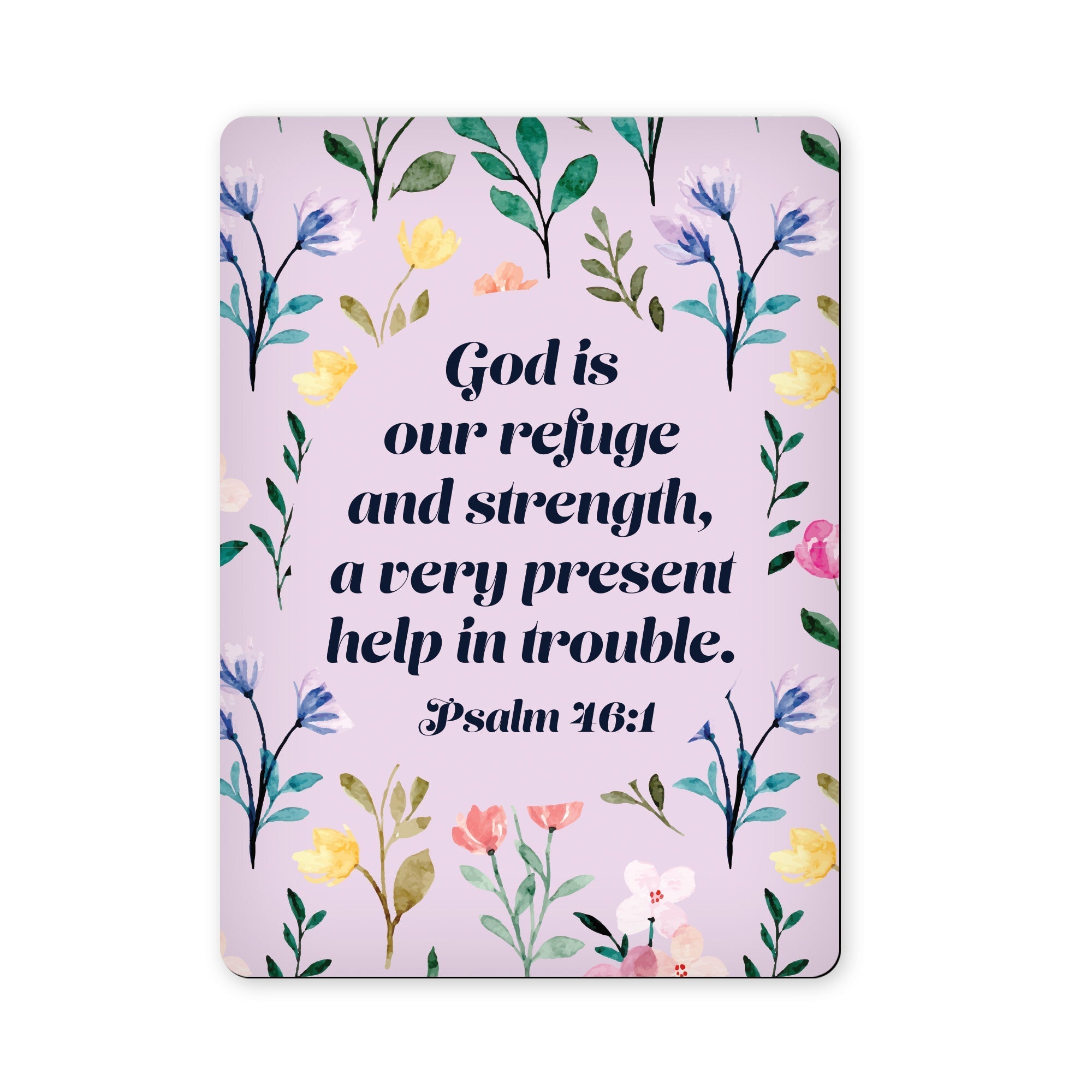God is Our Refuge and Strength - Psalm 46:1 - Scripture Magnet