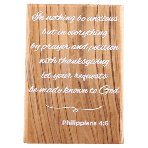 Olive Wood Plaque with White Print #5, Philippians 4:6