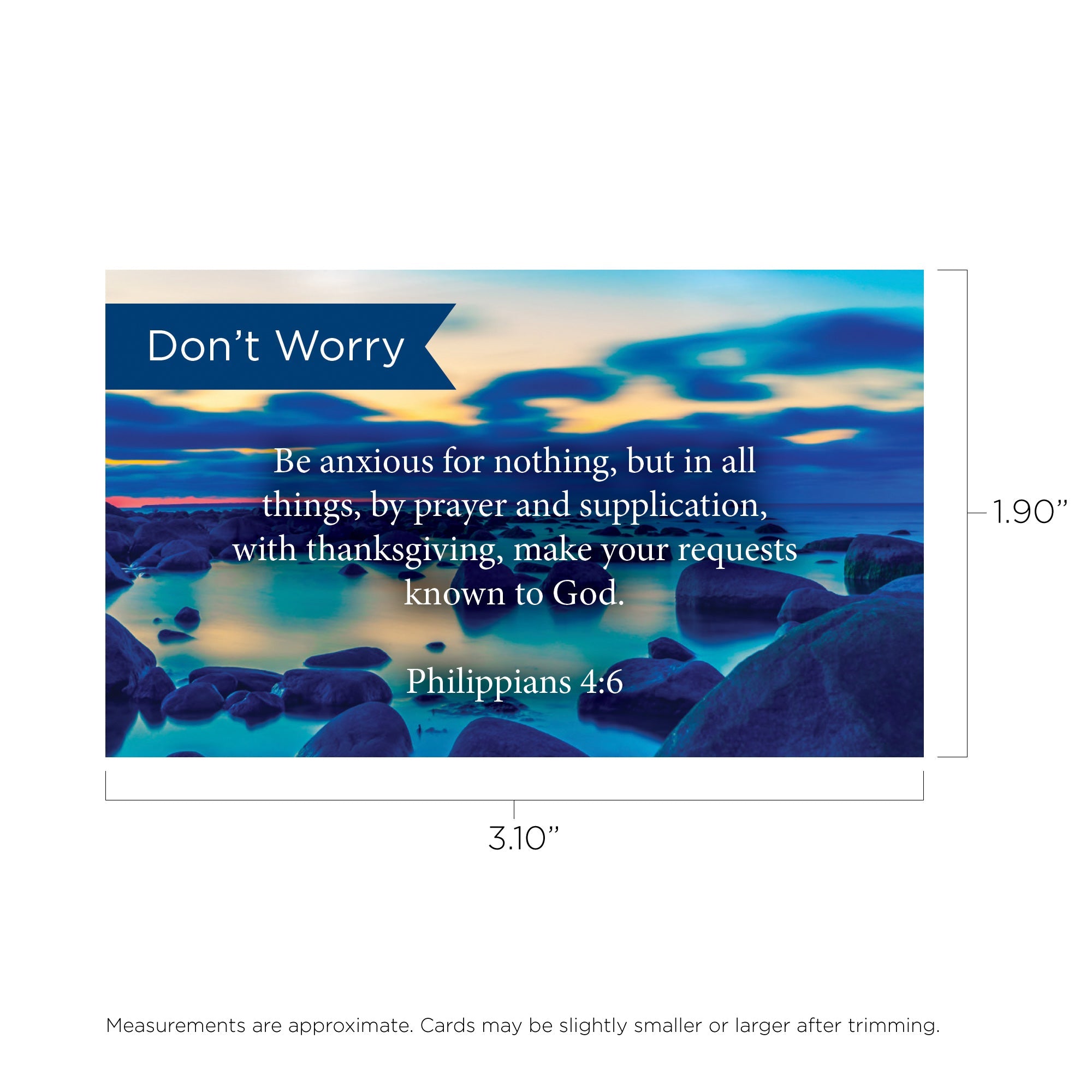 Pass Along Scripture Cards, Don't Worry, Be Anxious Phil 4:6, Pack 25