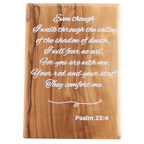 Olive Wood Plaque with White Print #1, Psalm 23:4