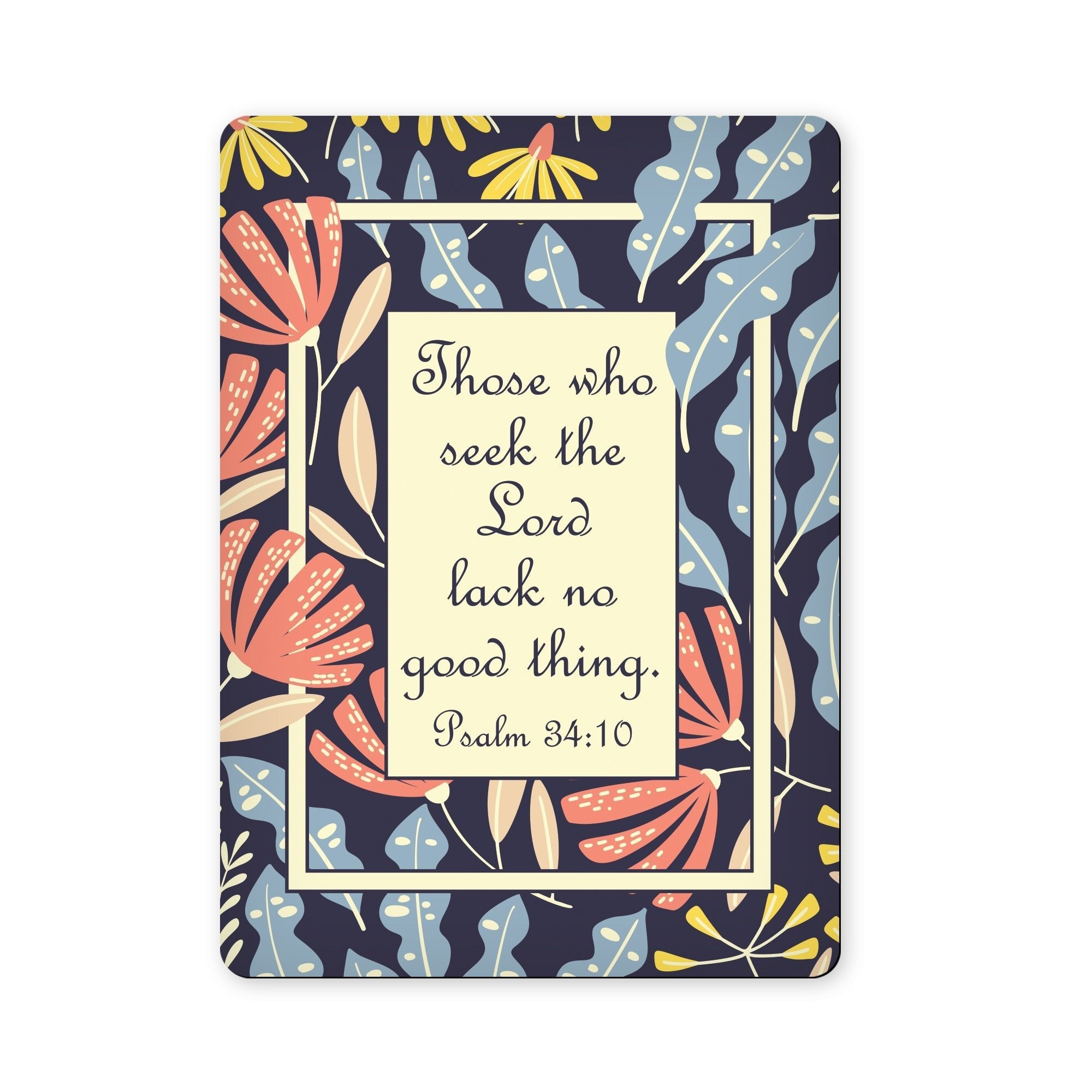 Lack No Good Thing - Psalm 34:10 - Scripture Magnet