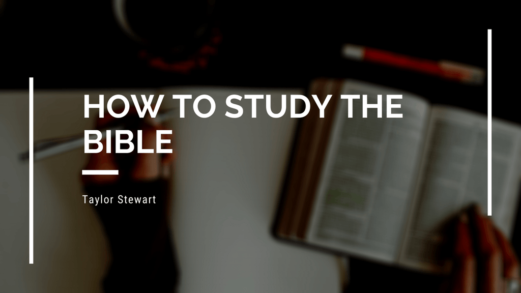 How to Study the Bible