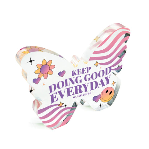 Keep Doing Good Acrylic Butterfly Plaque – Gal 6:9