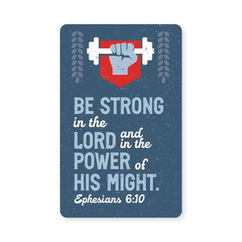 Logos Tap Wallet Card - Be Strong, Ephesians 6:10