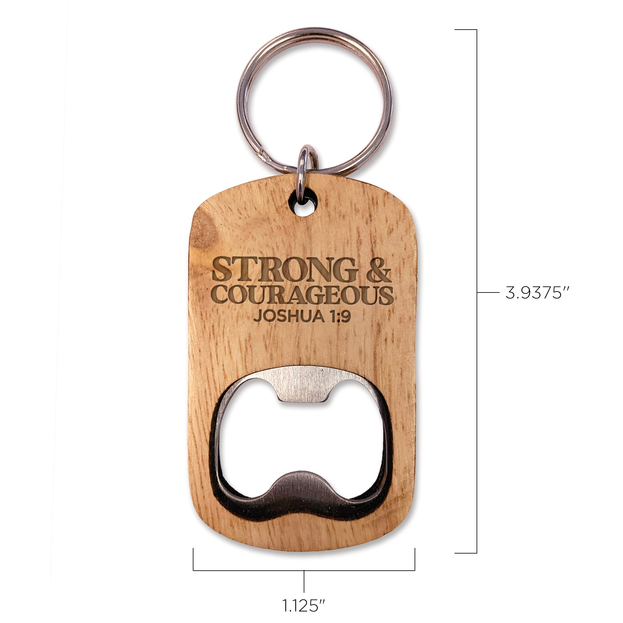 Bottle Opener Keyring - Strong and Courageous, Josh 1:9