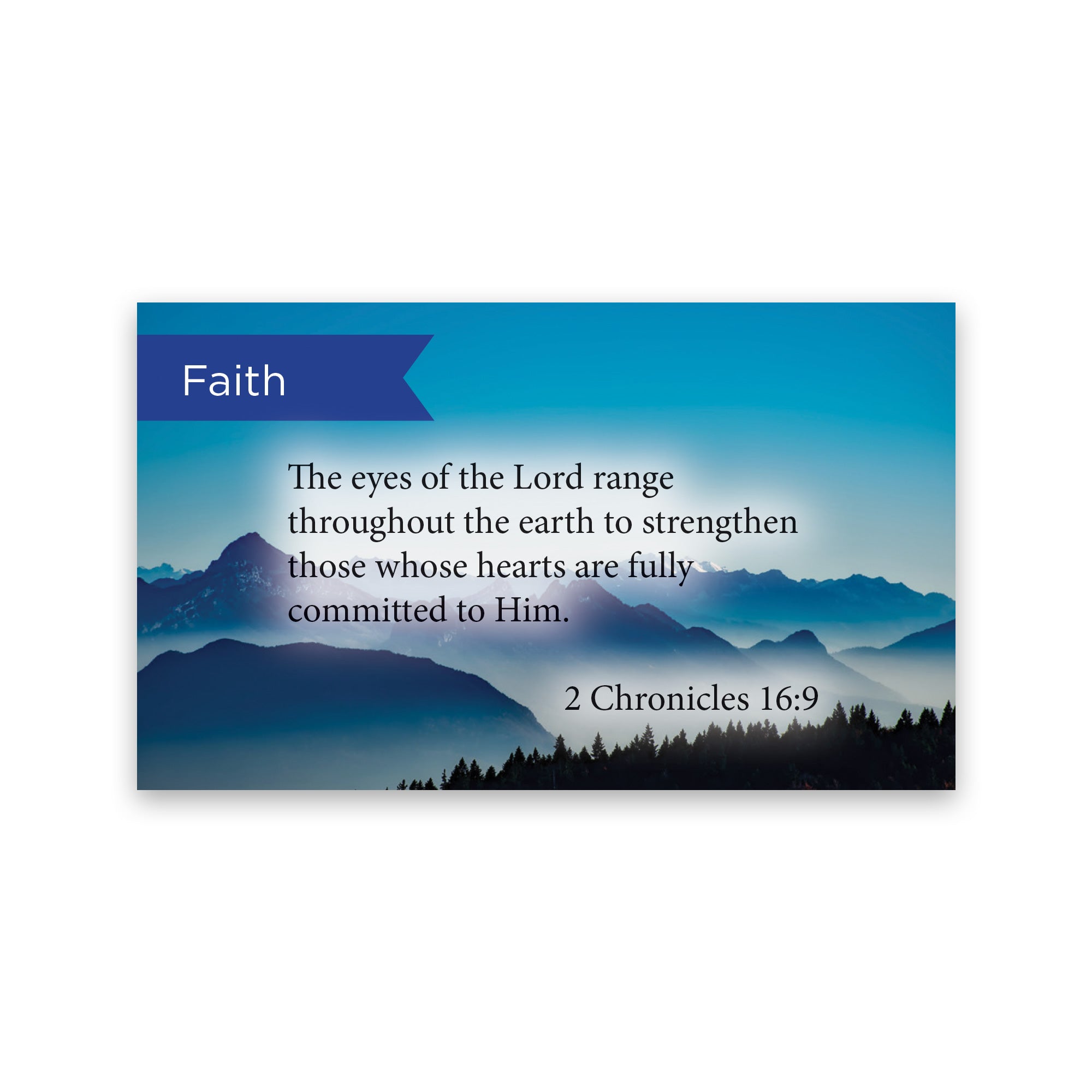 Faith, 2 Chron 16:9, Pass Along Scripture Cards, Pack 25