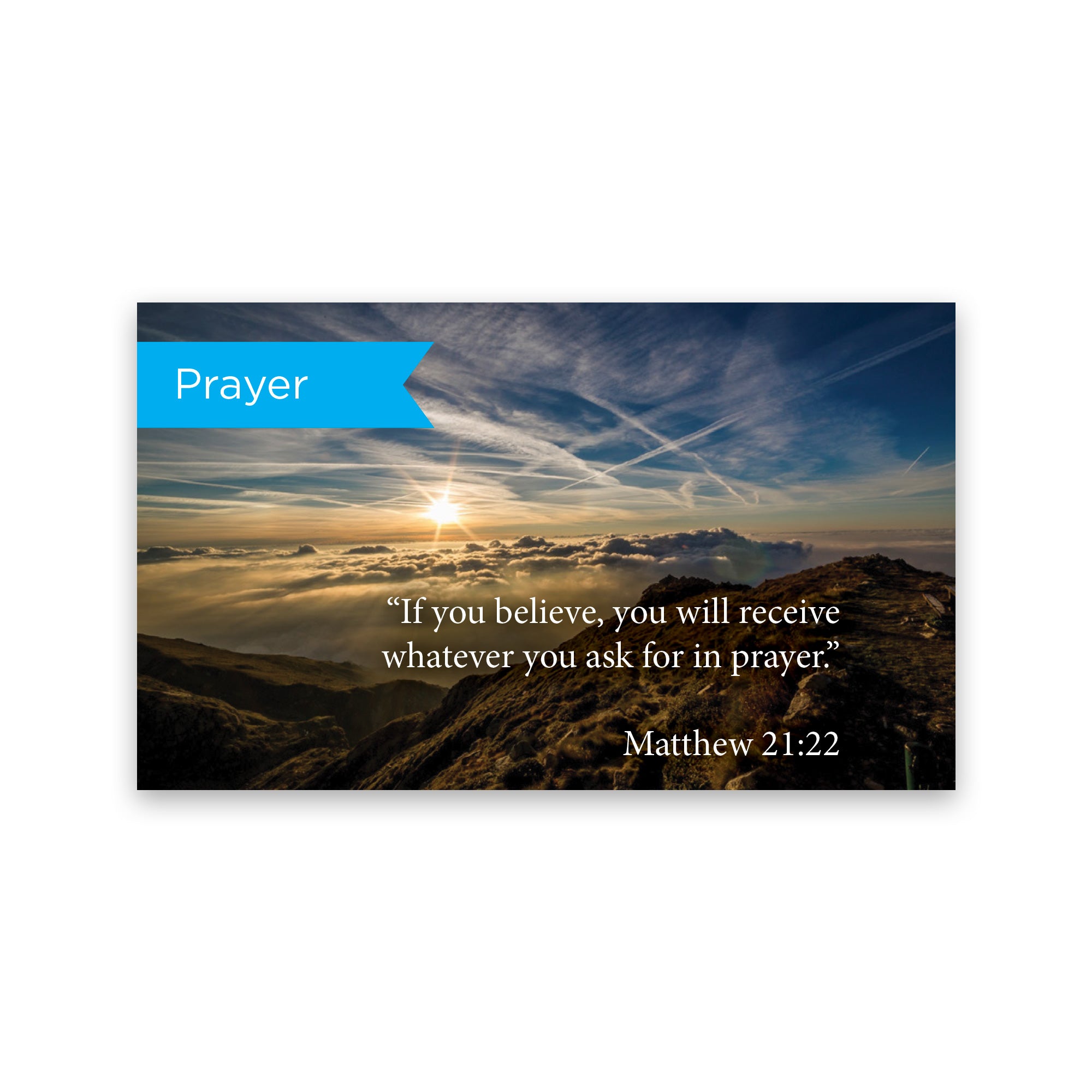 Prayer, Matt 21:22, Pass Along Scripture Cards, Pack 25