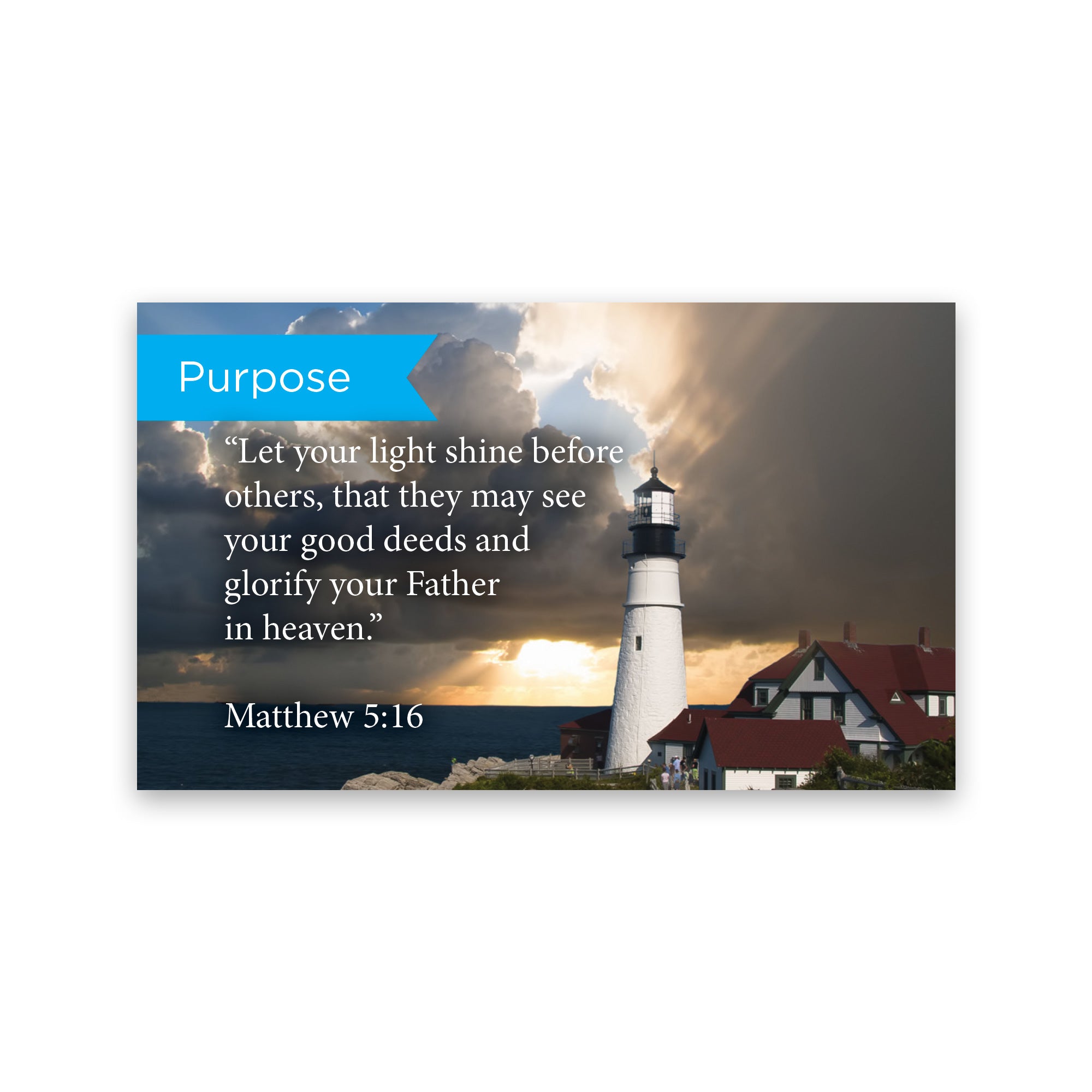 Purpose, Matt 5:16, Pass Along Scripture Cards, Pack 25