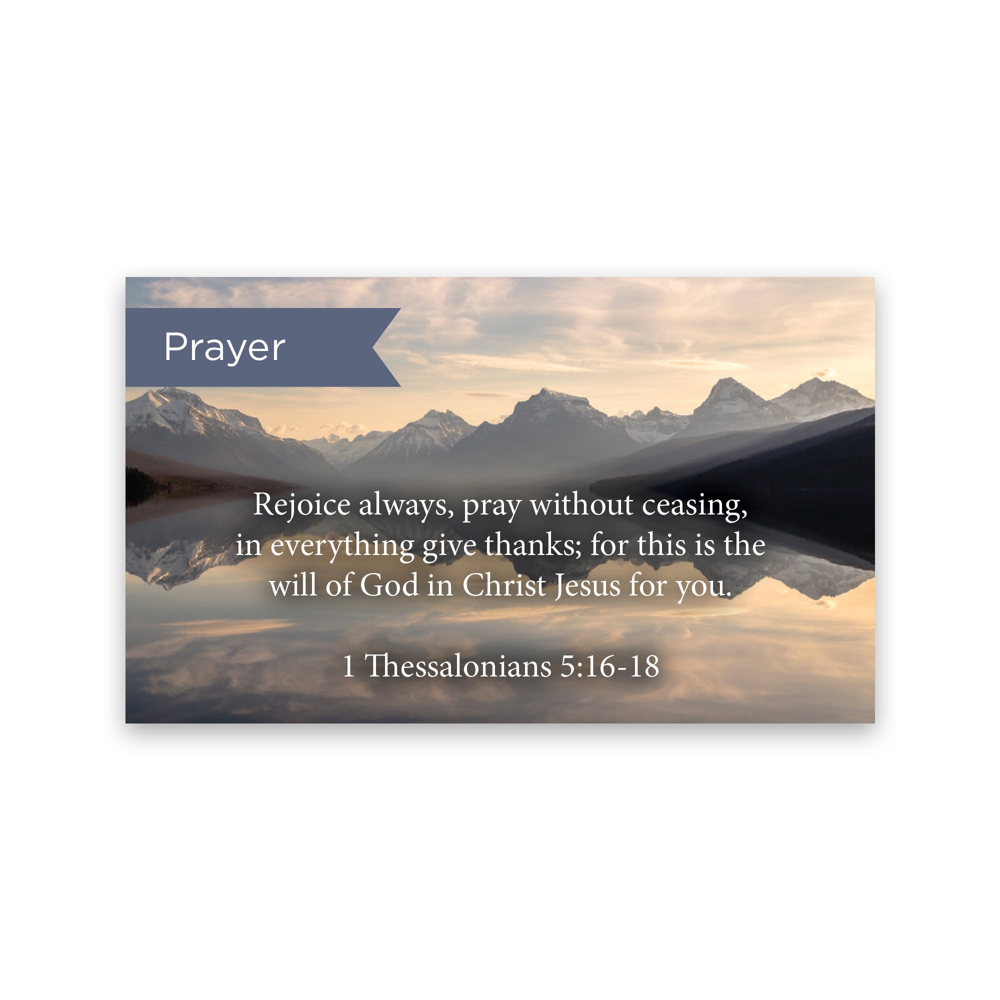 Pass Along Scripture Cards, Prayer, Rejoice, 1 Thes, 5:16-18, Pack 25
