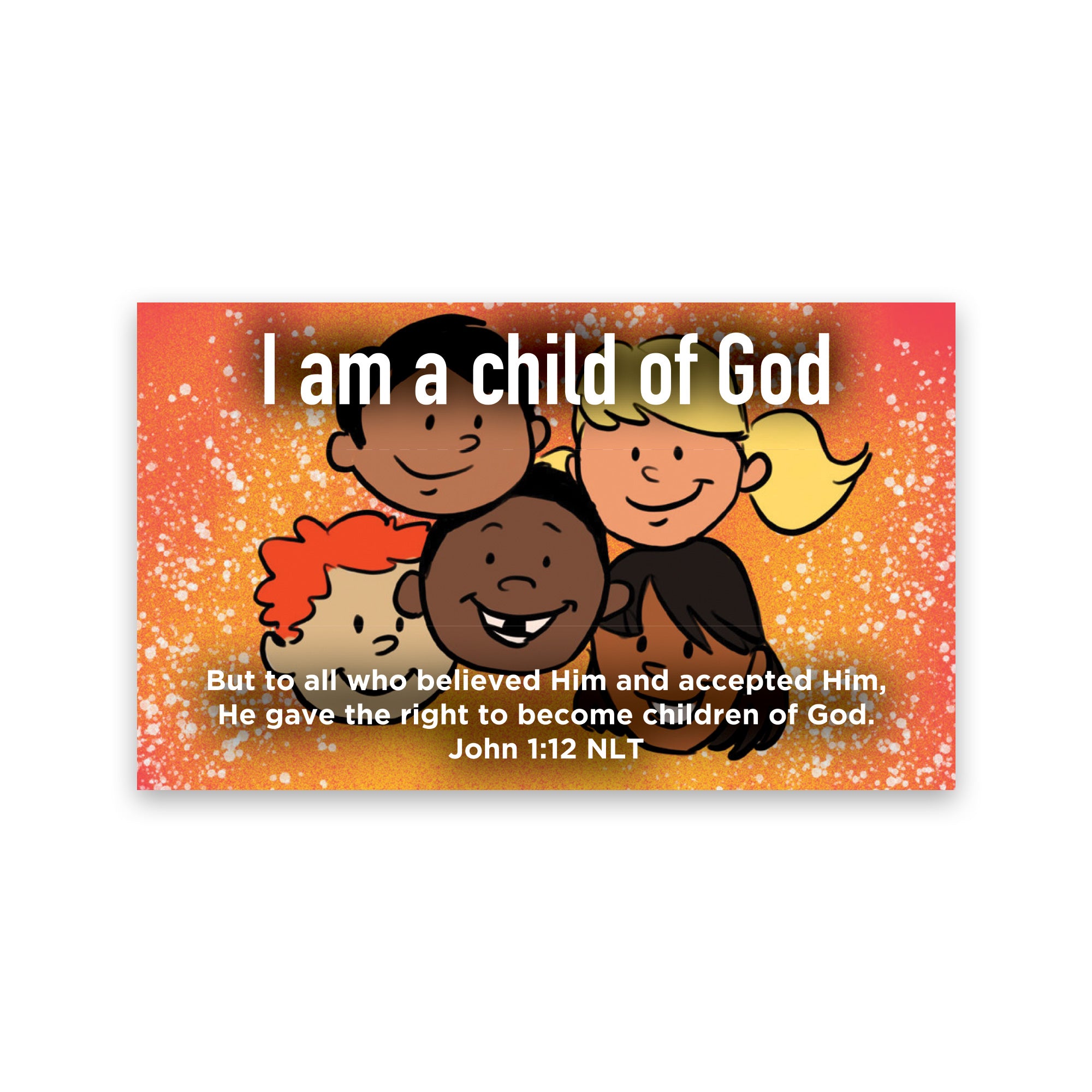 Children and Youth, Pass Along Scripture Cards, I am a Child of God, John 1:12, Pack of 25