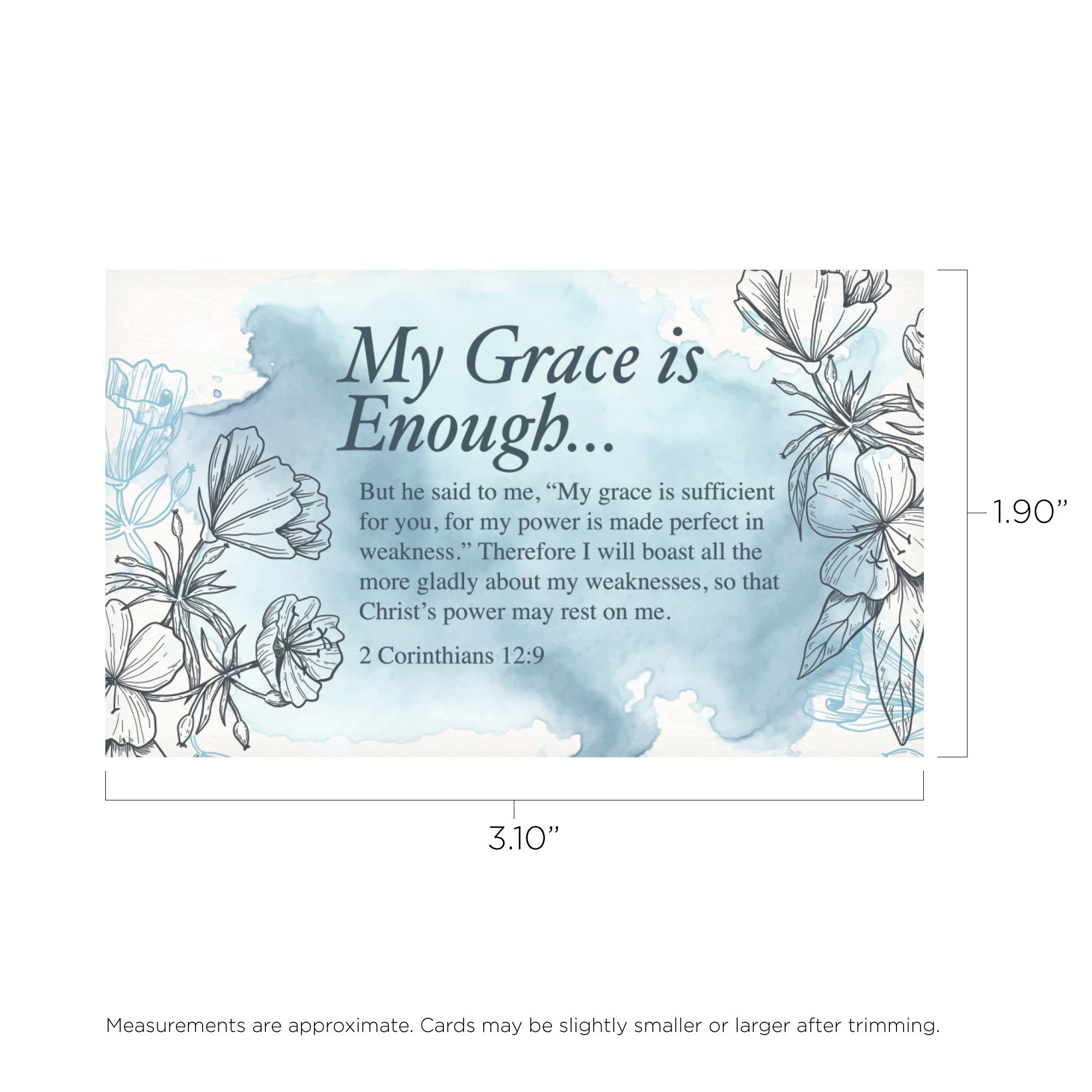 My Grace is Enough, 1 Corinthians 12:9, Pass Along Scripture Cards, Pack of 25