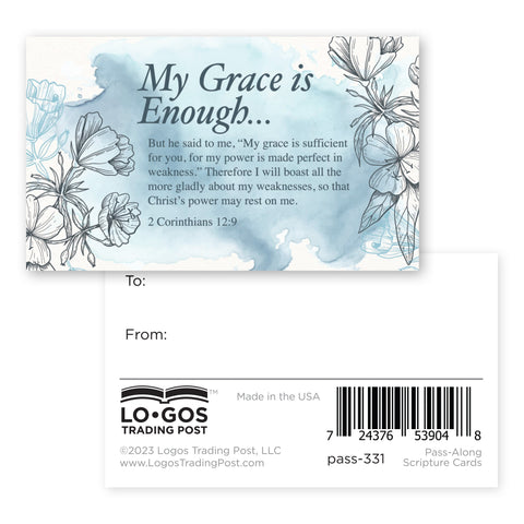 My Grace is Enough, 1 Corinthians 12:9, Pass Along Scripture Cards, Pack of 25