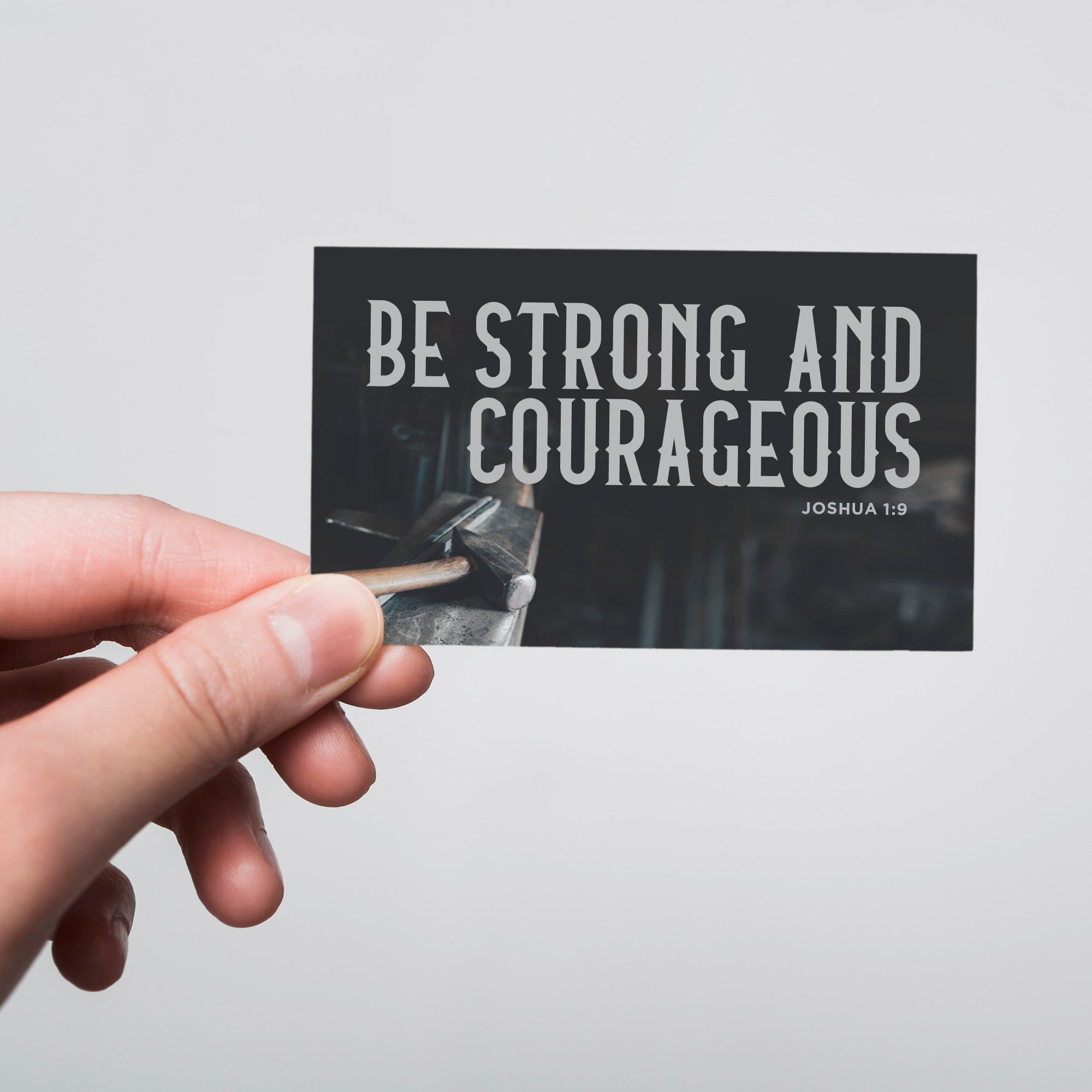 Iron, Strong and Courageous, Josh 1:9, Pass Along Scripture Cards, Pack of 25