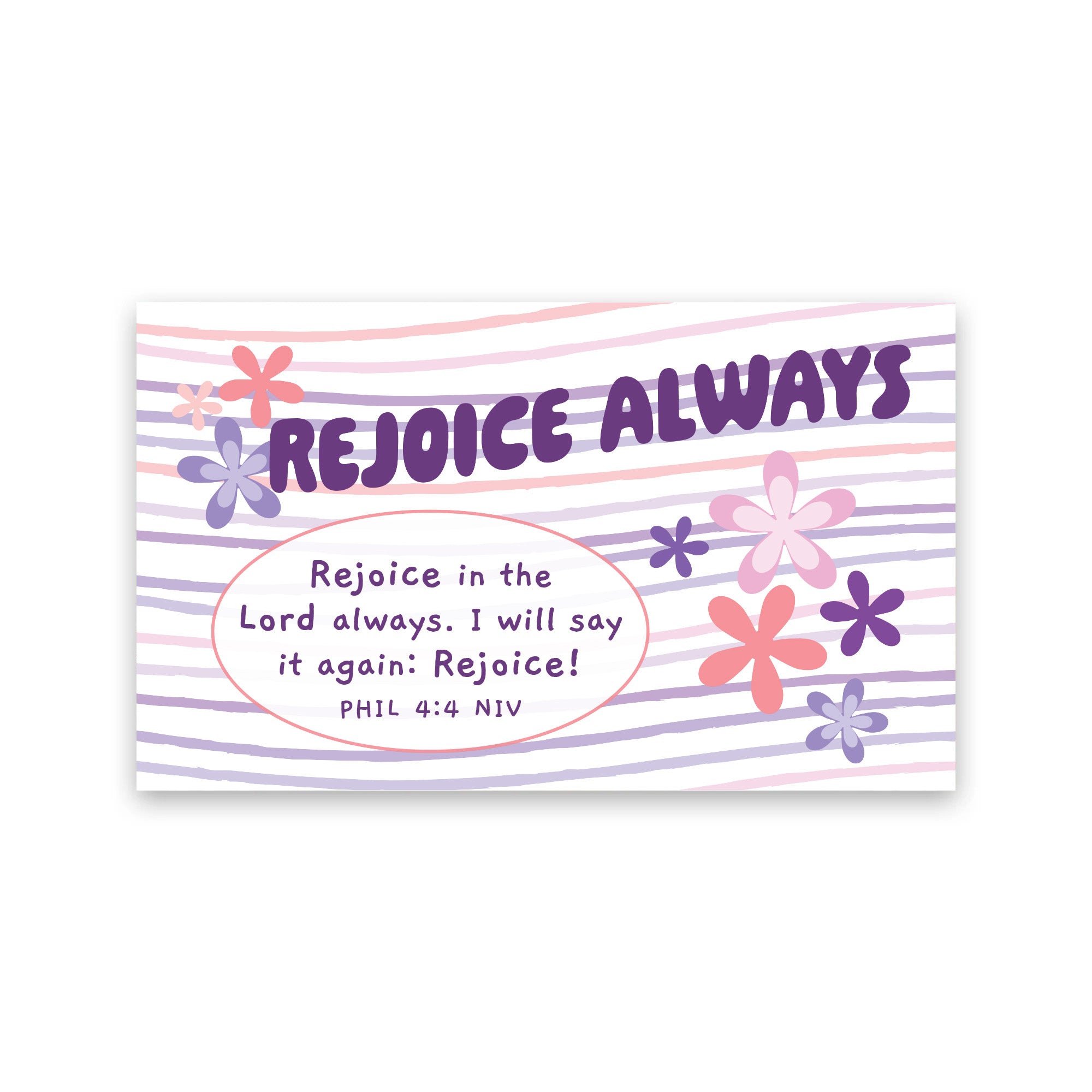 Flower Stripes, Rejoice Always, Phil 4:4, Pass Along Scripture Cards, Pack of 25