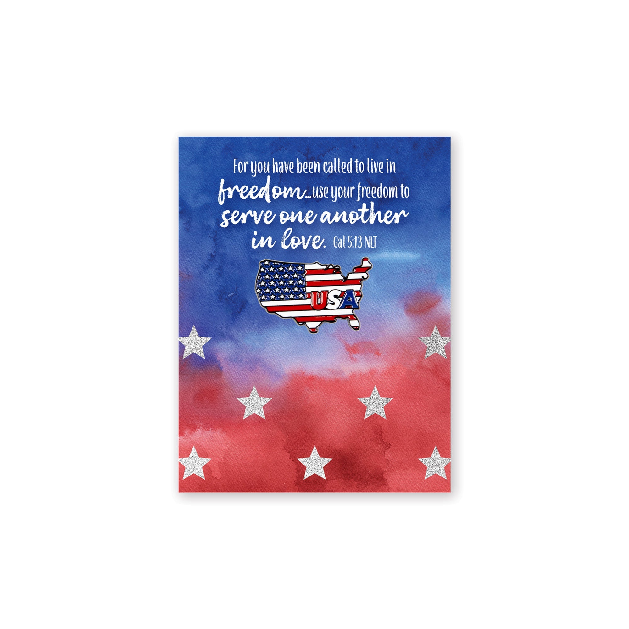 America Pin - Live in Freedom, Gal 5:13