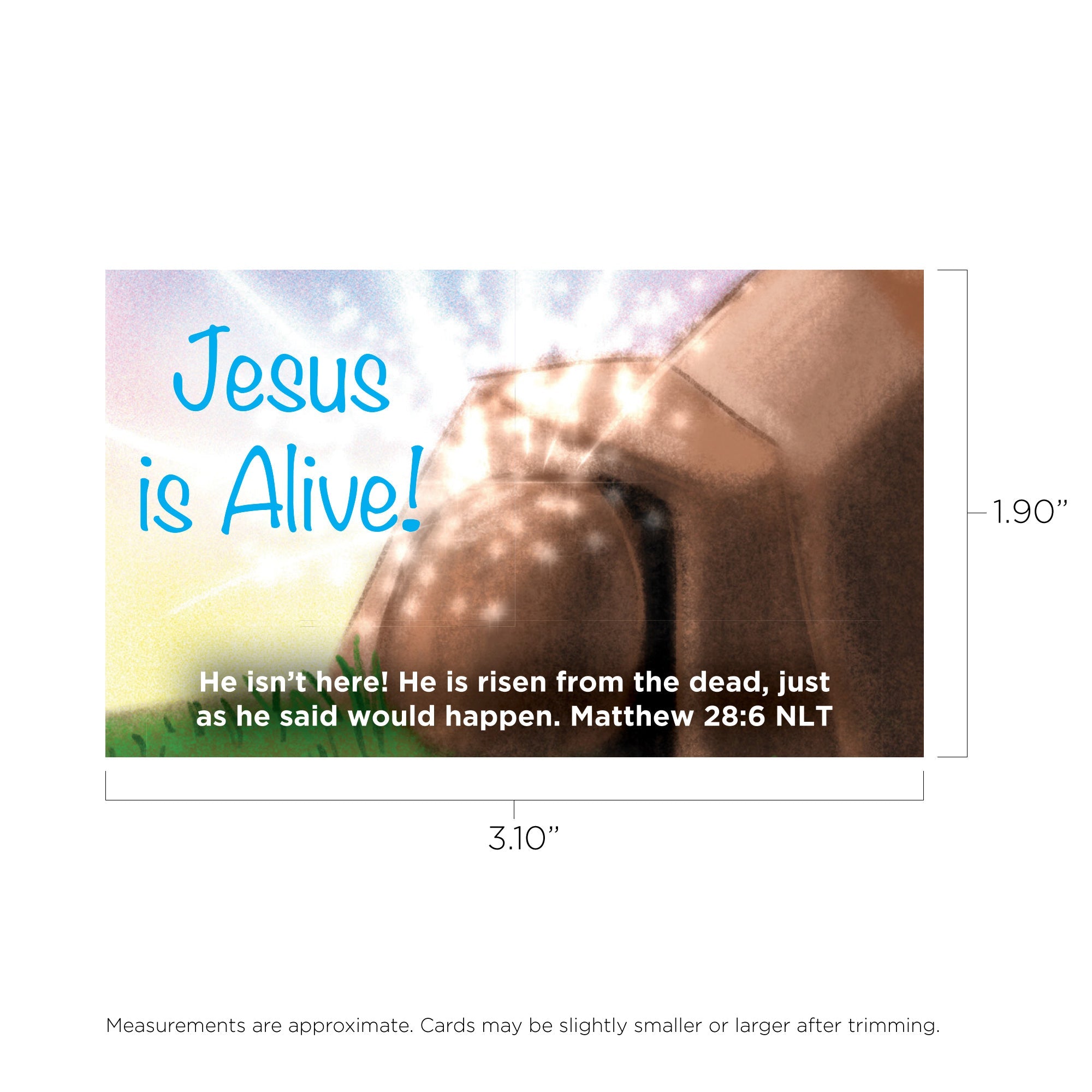 Easter, Pass Along Scripture Cards, Easter, Jesus is Alive (Empty Tomb), Matthew 28:6, Pack of 25
