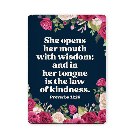 She opens her mouth with wisdom - Proverbs 31:26 - Scripture Magnet