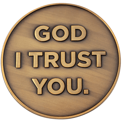 Front: Text, "God I Trust You."