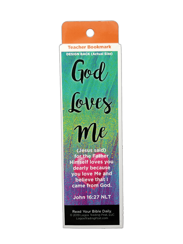 Children's Christian Bookmark, God Loves Me, John 16:27 - Pack of 25 - Logos Trading Post, Christian Gift